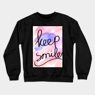 Keep smile Crewneck Sweatshirt